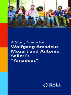 cover image of A Study Guide for Wolfgang Amadeus Mozart and Antonio Salieri's "Amadeus"